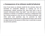 Consequences of an ultimate model [of physics]